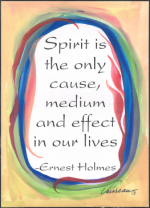 Spirit is the only cause Ernest Holmes poster (5x7) - Heartful Art by Raphaella Vaisseau